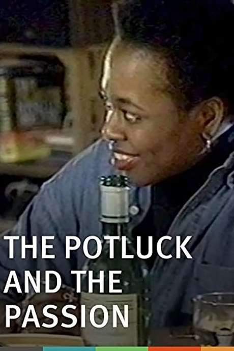 The Potluck and the Passion